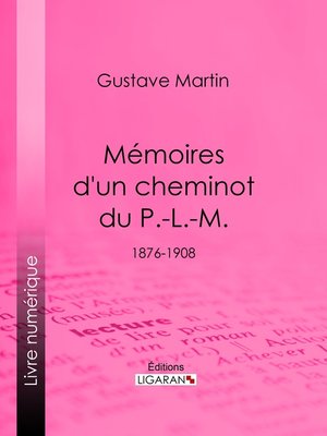 cover image of Mémoires d'un cheminot du P.-L.-M.